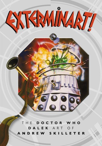 unnamed_97rh0ec3-1 EXTERMINART! The Doctor Who Dalek Art of Andrew Skilleter